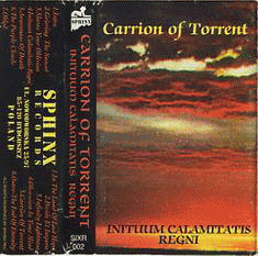 Carrion Of Torrent : Inituum Calamitatis Regni